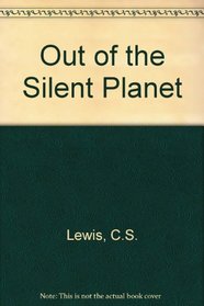 Out of the Silent Planet