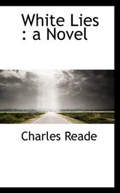 White Lies: a Novel