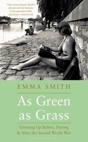 As Green as Grass: Growing Up Before, During & After the Second World War