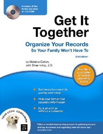 Get It Together: Organize Your Records So Your Family Won't Have To. Book with CD-Rom (2nd edition)