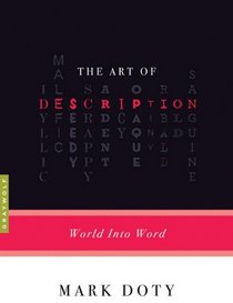 The Art of Description: World into Word (Art of...)