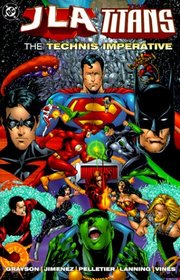 JLA / Titans: The Technis Imperative (DC Comics Graphic Novel)