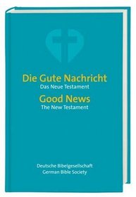 German/English New Testament (English and German Edition)