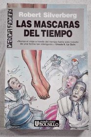 Mascaras del Tiempo, Las (Spanish Edition)
