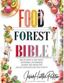 Food Forest Bible