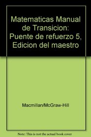 Matematicas Manual de Transicion: Puente de refuerzo 5, Edicion del maestro