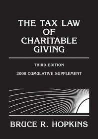 The Tax Law of Charitable Giving, 2008 Cumulative Supplement