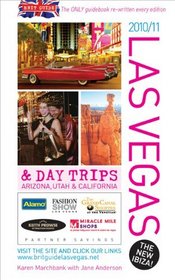 Brit Guide to Las Vegas 2010-2011 2010-2011: And Day Trips to Arizona, Utah and California