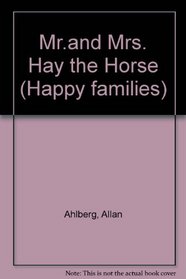 Mr.and Mrs. Hay the Horse (Happy Families)