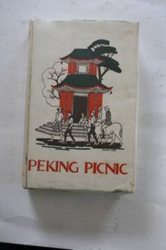 Peking Picnic: A Novel
