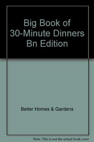 Big Book of 30-Minute Dinners