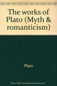 WORKS PLATO 5VOL (Myth & romanticism)