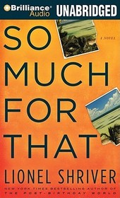 So Much for That (Audio CD) (Unabridged)