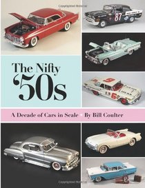 The Nifty '50s: A Decade of Cars in Scale