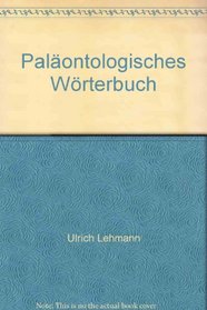Palaontologisches Worterbuch (German Edition)