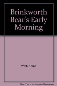 Brinkworth Bear's Early Morning