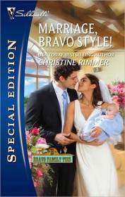 Marriage, Bravo Style! (Bravo Family Ties) (Silhouette Special Edition, No 2101)