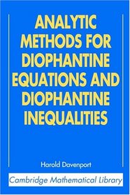 Analytic Methods for Diophantine Equations and Diophantine Inequalities (Cambridge Mathematical Library)