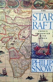 The Star Raft: China's Encounter With Africa (Cornell paperbacks)