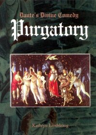 Dante's Divine Comedy: Purgatory: Journey to Joy, Part 2