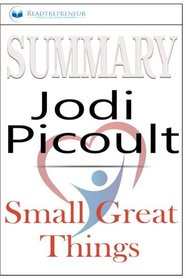 Summary: Small Great Things: A Novel by Jodi Picoult