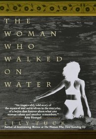 The Woman Who Walked on Water