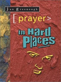 Prayer in Hard Places