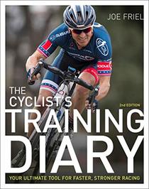 The Cyclist's Training Diary: Your Ultimate Tool for Faster, Stronger Racing