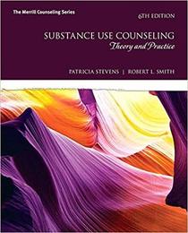Substance Use Counseling: Theory and Practice (6th Edition)