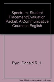 Spectrum: A Communicative Course in English, Student Placement  Evaluation Packet