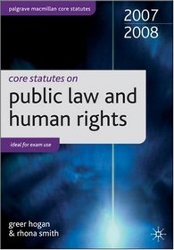 Core Statutes Public Law and Human Rights 2007-08 (Palgrave Macmillan Core Statutes)