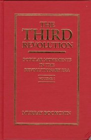 The Third Revolution : Popular Movements in the Revolutionary Era (Volume 1)