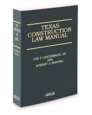 Texas Construction Law Manual, 3d, 2013-2014 ed.