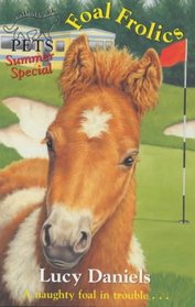 Foal Frolics (Animal Ark Pets Summer Special, Bk 2)
