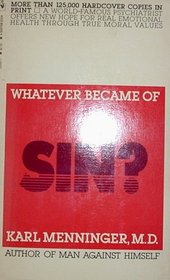 Whatever Became of Sin?