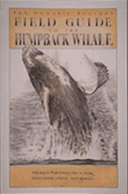 Field Guide to the Humpback Whale (Sasquatch Field Guide)