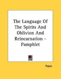 The Language Of The Spirits And Oblivion And Reincarnation - Pamphlet