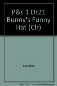 P&s 1 Dr21 Bunny's Funny Hat (Clr)