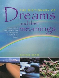 The Dictionary of Dreams and Their Meanings