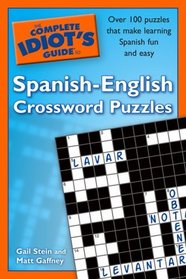 The Complete Idiot's Guide to Spanish - English Crossword Puzzles (Complete Idiot's Guide to)