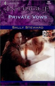Private Vows (On The Edge) (Intrigue, No 603)