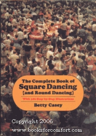 The Complete Book of Square Dancing (And Round Dancing)