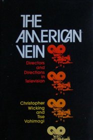 The American Vein: Directors and Directions in Television