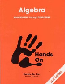 Hands on Algebra Kindergarten through Grade Nine (105)
