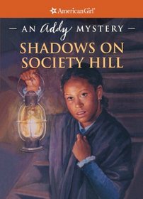 Shadows On Society Hill (Turtleback School & Library Binding Edition) (An Addy Mystery)