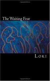 The Waiting Fear (Volume 1)