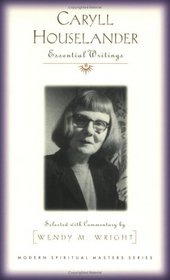 Caryll Houselander: Essential Writings (Modern Spiritual Masters)