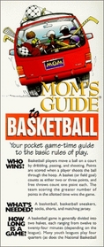 Mom's Guide to Basketball
