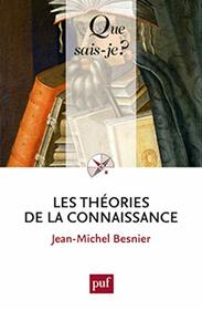 Les thories de la connaissance (Que sais-je?) (French Edition)