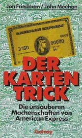 Der Kartentrick: Die unsauberen Machenschaften von American Express (German Edition)